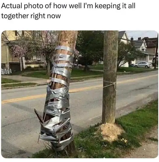 Keeping it Together Funny Tree Duct Tape