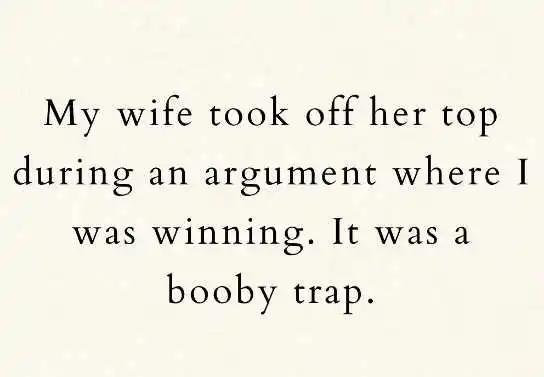 Wife Argument Booby Trap